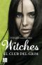 [Saga Witches 02] • El Club Del Grim